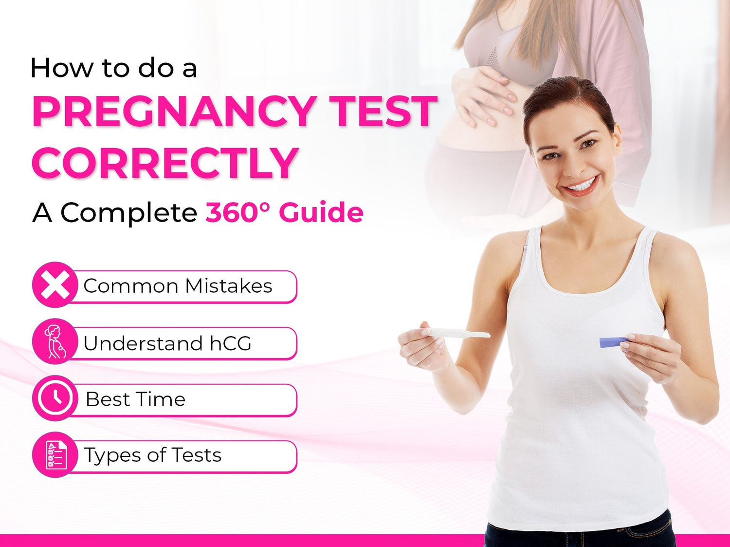 How to Do a Pregnancy Test Correctly: A Complete 360° Guide